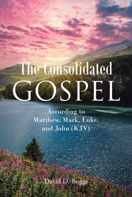 THE CONSOLIDATED GOSPEL