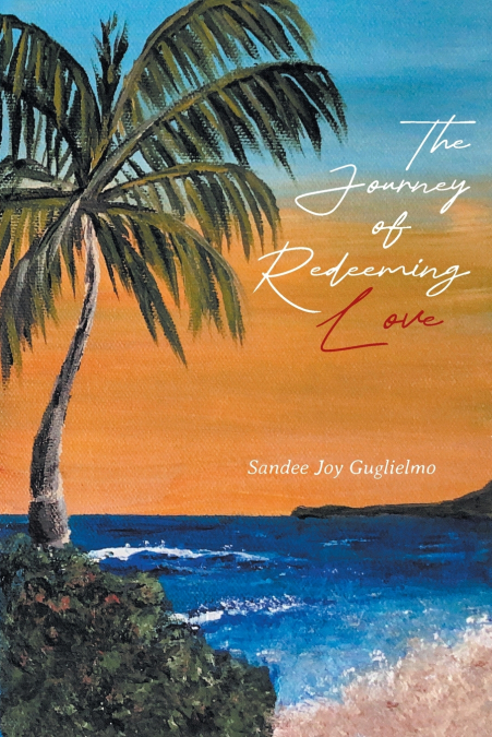 THE JOURNEY OF REDEEMING LOVE