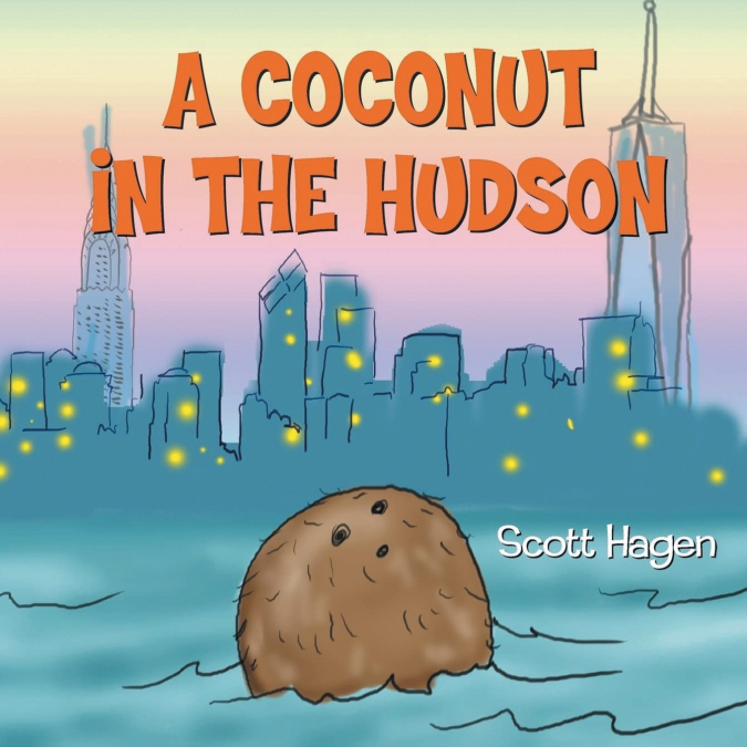 A COCONUT IN THE HUDSON