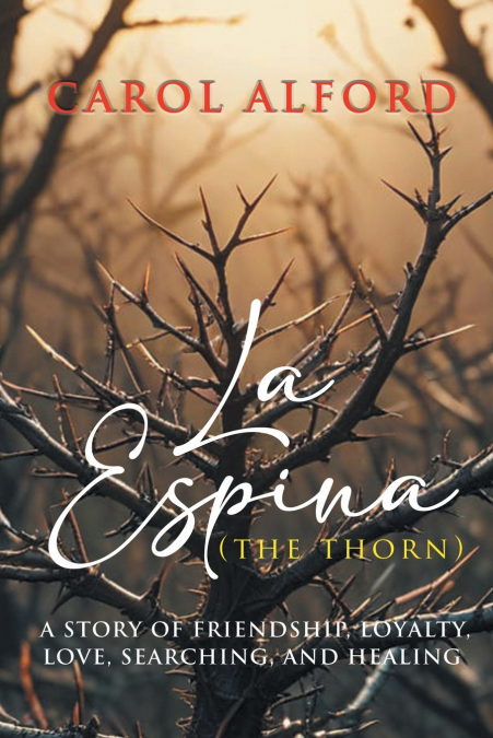 LA ESPINA (THE THORN)