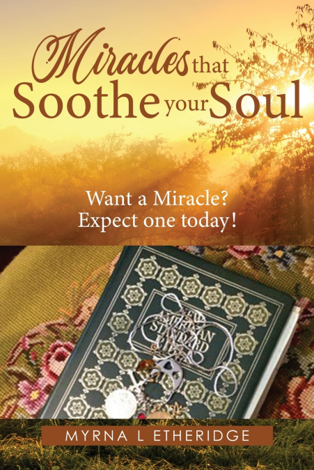 MIRACLES THAT SOOTHE YOUR SOUL