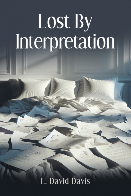 LOST BY INTERPRETATION
