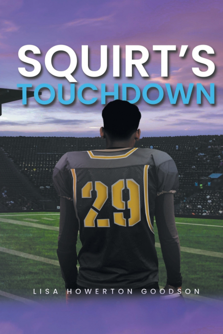 SQUIRT?S TOUCHDOWN