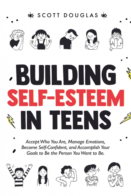 BUILDING SELF-ESTEEM IN TEENS