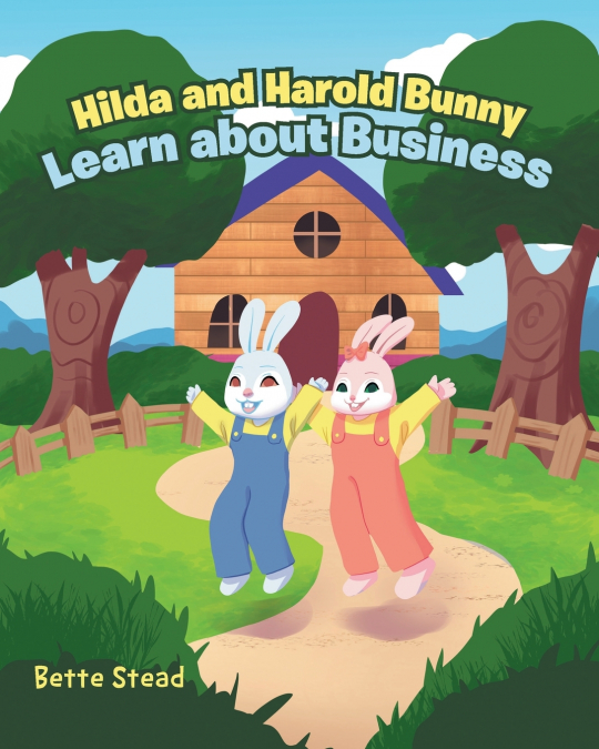 HILDA AND HAROLD BUNNY LEARN ABOUT BUSINESS