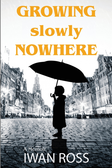GROWING SLOWLY NOWHERE
