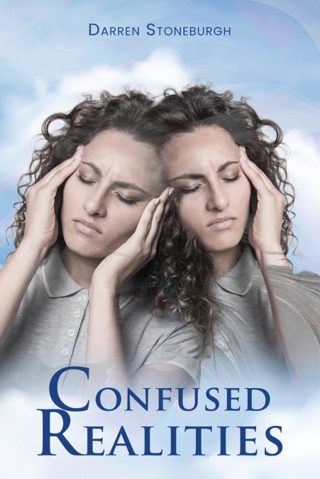 CONFUSED REALITIES