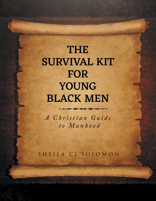 THE SURVIVAL KIT FOR YOUNG BLACK MEN