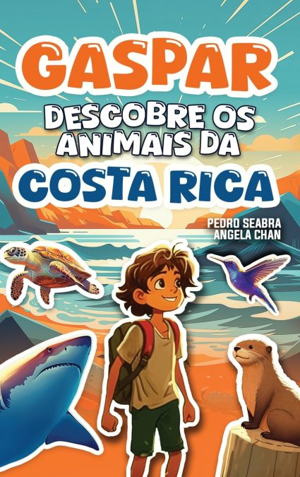 GASPAR DESCOBRE OS ANIMAIS DA COSTA RICA