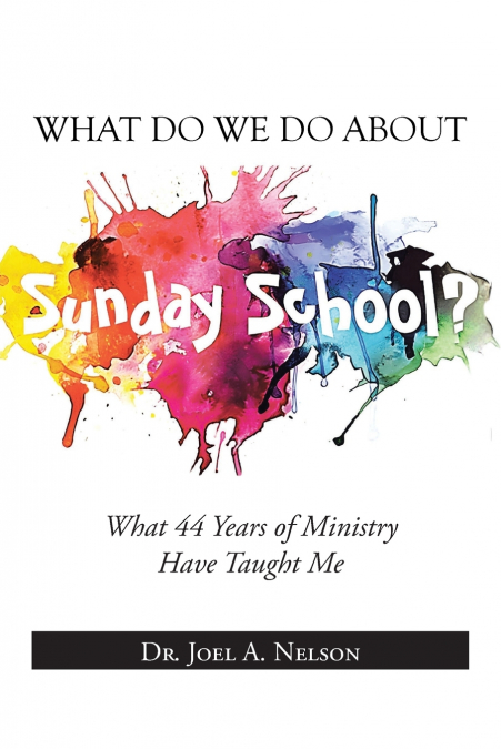 WHAT DO WE DO ABOUT SUNDAY SCHOOL?