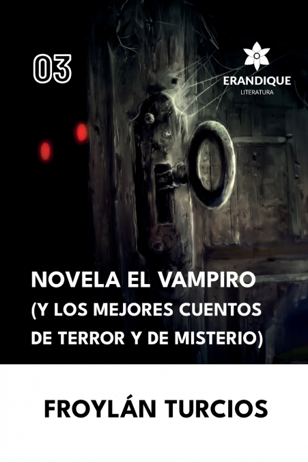 NOVELA EL VAMPIRO (Y LOS MEJORES CUENTOS DE TERROR Y MISTERI