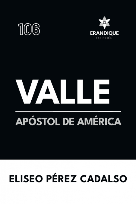VALLE, APOSTOL DE AMERICA