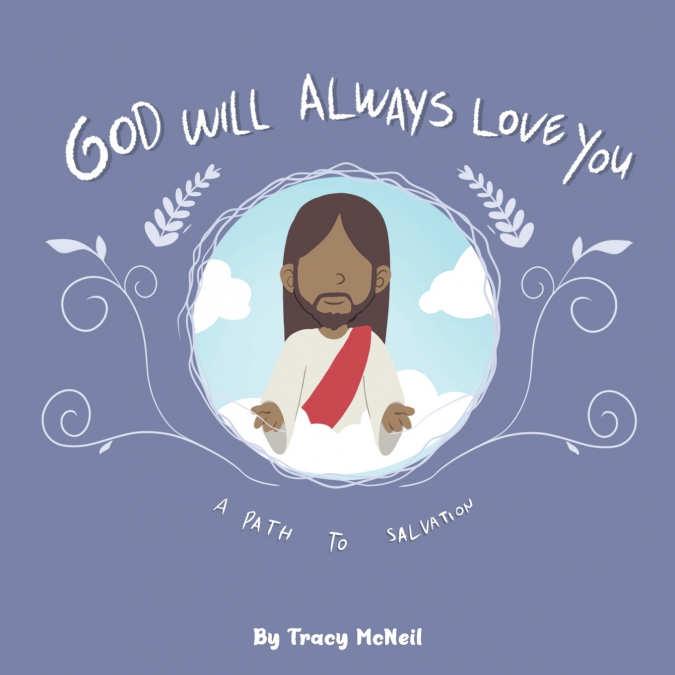 GOD WILL ALWAYS LOVE YOU