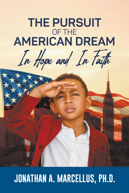 THE PURSUIT OF THE AMERICAN DREAM