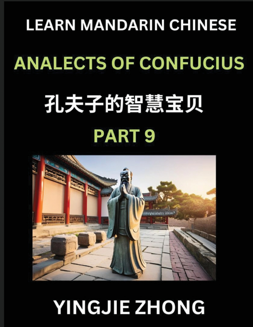 ANALECTS OF CONFUCIUS (PART 9)- DISCOVER ANCIENT CHINESE HIS