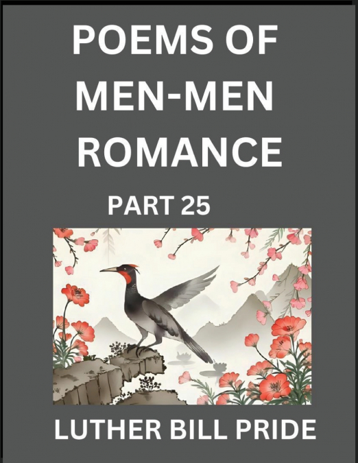 MEN-MEN ROMANCE POETRY (PART 25)- POEMS OF MM DATING RELATIO