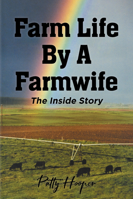 FARM LIFE BY A FARMWIFE