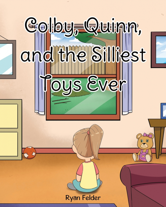 COLBY, QUINN, AND THE SILLIEST TOYS EVER