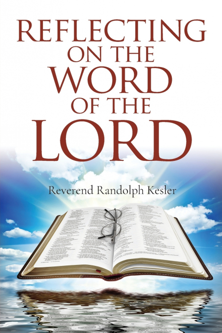 REFLECTING ON THE WORD OF THE LORD