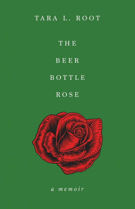 THE BEER BOTTLE ROSE