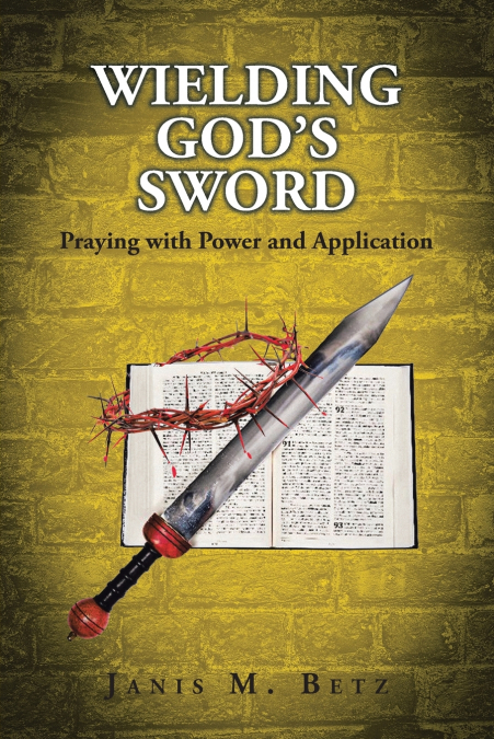 WIELDING GOD?S SWORD