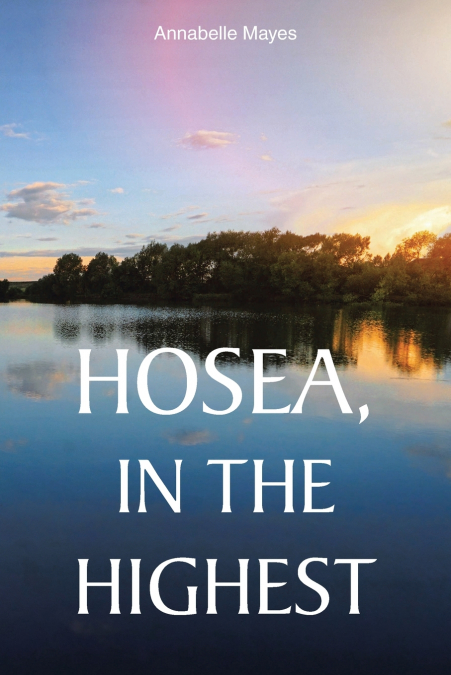 HOSEA, IN THE HIGHEST