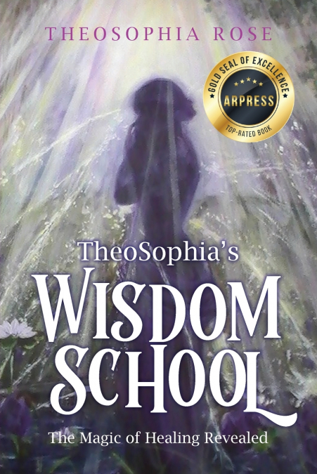 THEOSOPHIA?S WISDOM SCHOOL