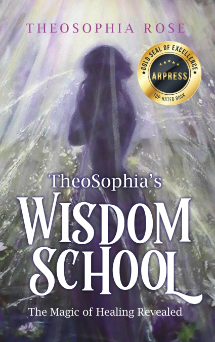 THEOSOPHIA?S WISDOM SCHOOL