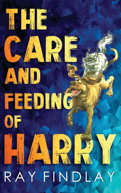 THE CARE AND FEEDING OF HARRY