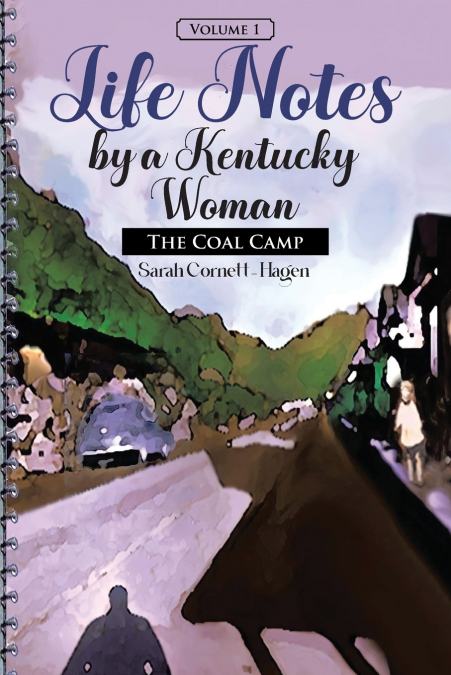 LIFE NOTES BY A KENTUCKY WOMAN