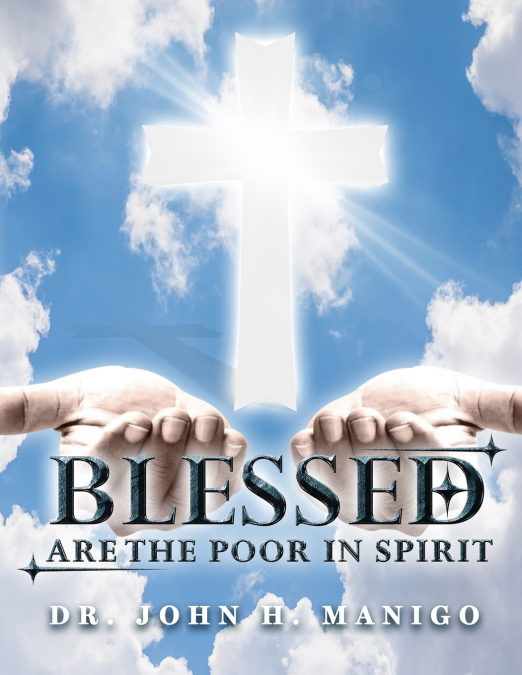 BLESSED ARE THE POOR IN SPIRIT