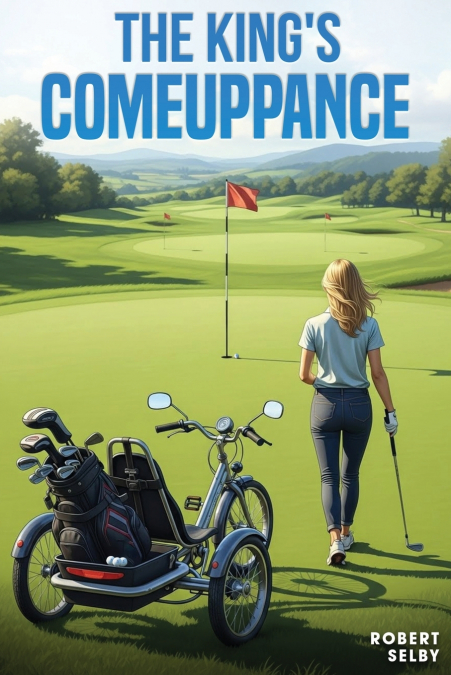 THE KING?S COMEUPPANCE