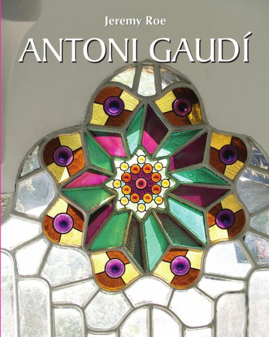 ANTONI GAUDI