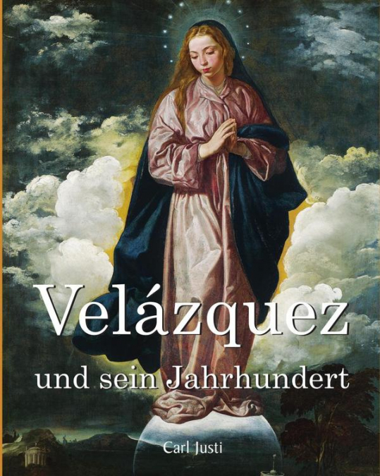 VELAZQUEZ UND SEIN JAHRHUNDERT
