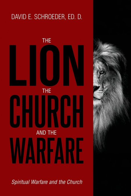 THE LION, THE CHURCH, AND THE WARFARE