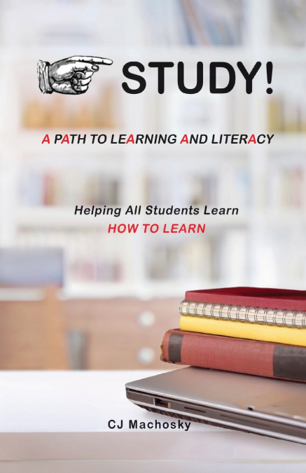STUDY! A PATH TO LEARNING AND LITERACY