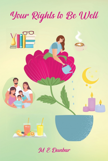 YOUR RIGHTS TO BE WELL