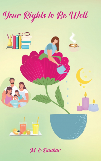 YOUR RIGHTS TO BE WELL