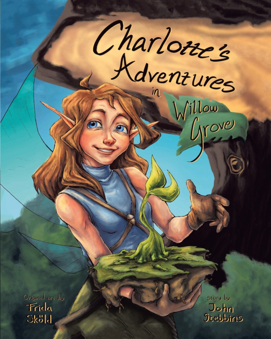 CHARLOTTE?S ADVENTURES IN WILLOW GROVE