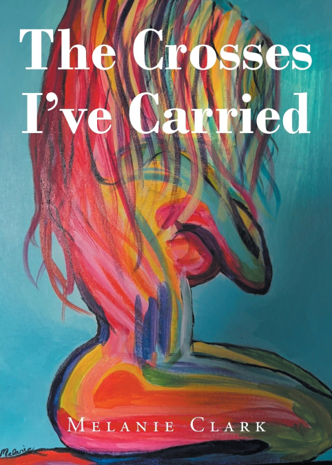 THE CROSSES I?VE CARRIED