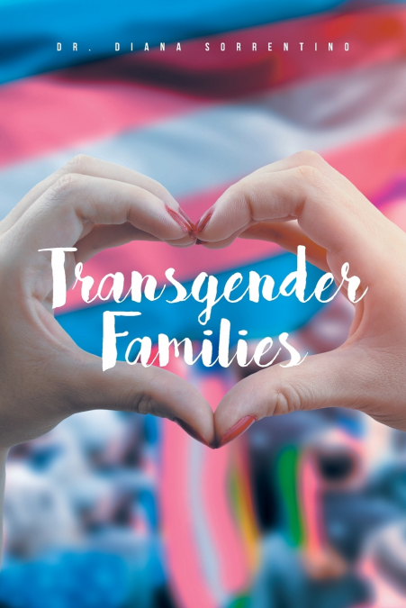 TRANSGENDER FAMILIES