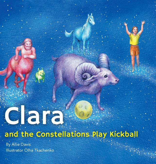 CLARA AND THE CONSTELLATIONS PLAY KICKBALL