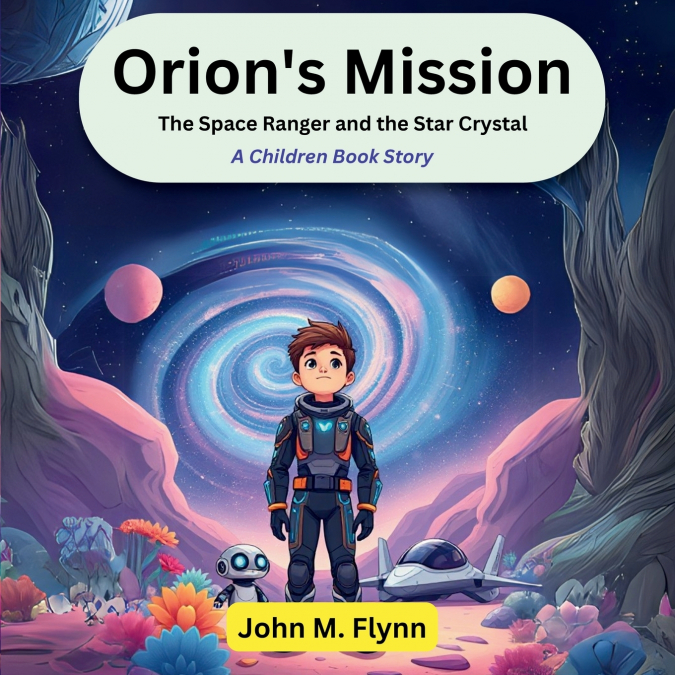 ORION?S MISSION