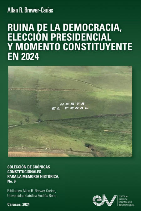 RUINA DE LA DEMOCRACIA, ELECCION PRESIDENCIAL Y MOMENO CONST