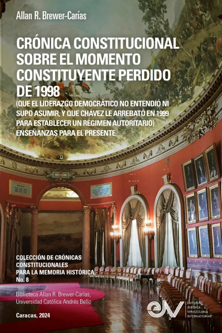 CRONICA CONSTITUCIONAL SOBRE EL MOMENTO CONSTITUYENTE PERDID