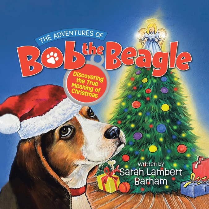 THE ADVENTURES OF BOB THE BEAGLE