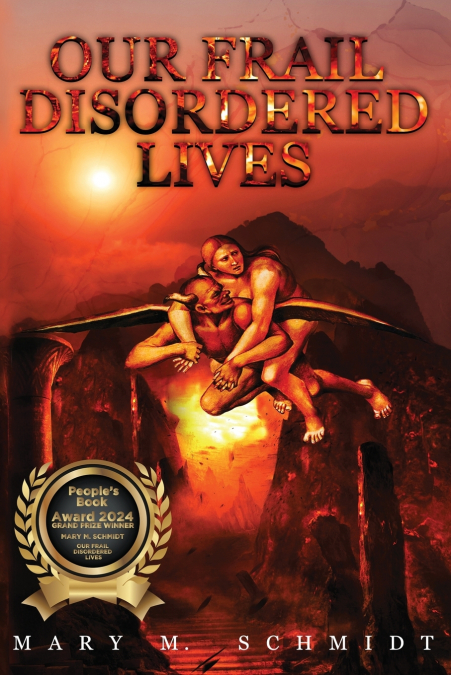 OUR FRAIL DISORDERED LIVES