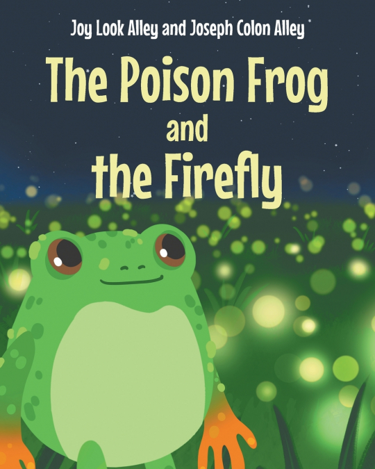 THE POISON FROG AND THE FIREFLY