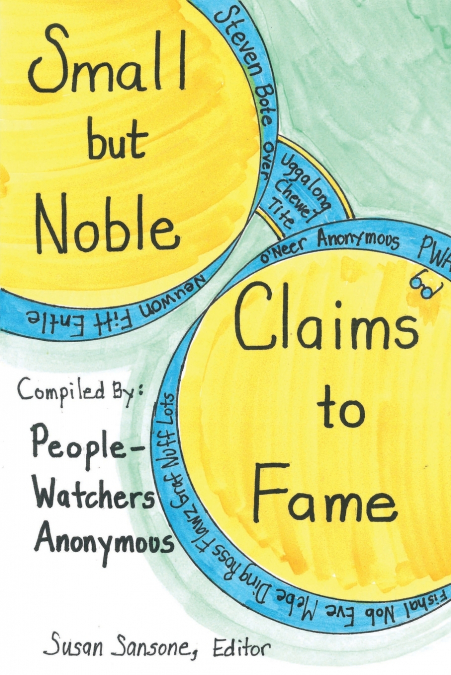 SMALL BUT NOBLE CLAIMS TO FAME