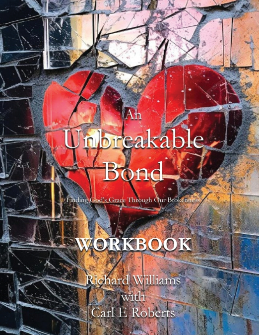 WORKBOOK AN UNBREAKABLE BOND
